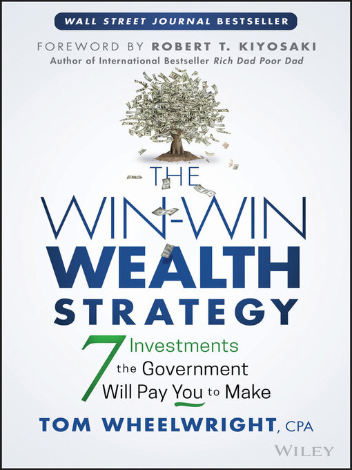 Title details for The Win-Win Wealth Strategy by Tom Wheelwright - Available